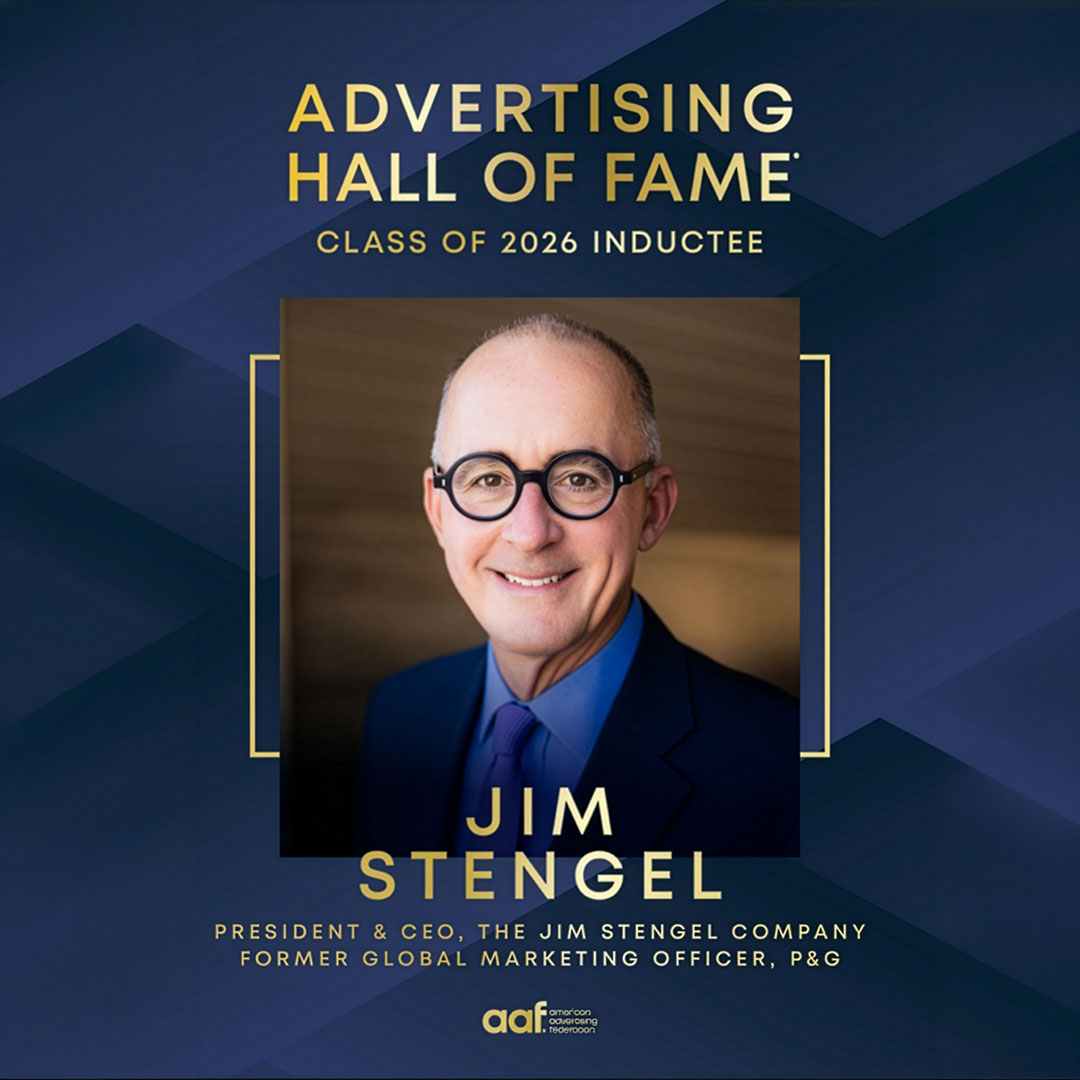 2026 AAF Advertising Hall of Fame 
Inductee Jim Stengel, President & CEO, 
The Jim Stengel Company; Former Global 
Marketing Officer, P&G. Image courtesy 
of the American Advertising Federation.